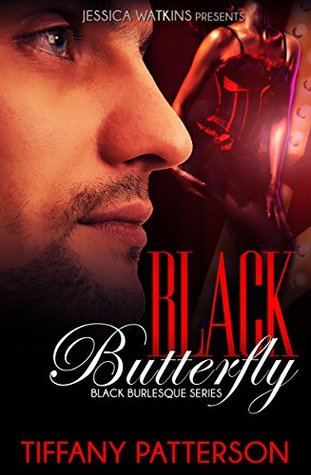 [Highlights] Black Butterfly, Book 3 of the Black Burlesque Series